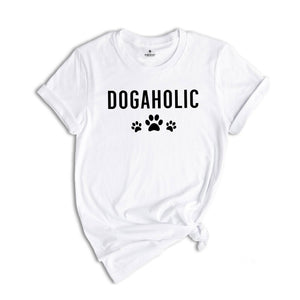 Dogaholic Shirt, Dog Lover, Dog Shirt, Funny Dog Shirt, Dog Lover Shirt, Dog Gift, Paw Shirt, Dogs Owner Shirt, Dog Lover Gift, Dog Mom Gift