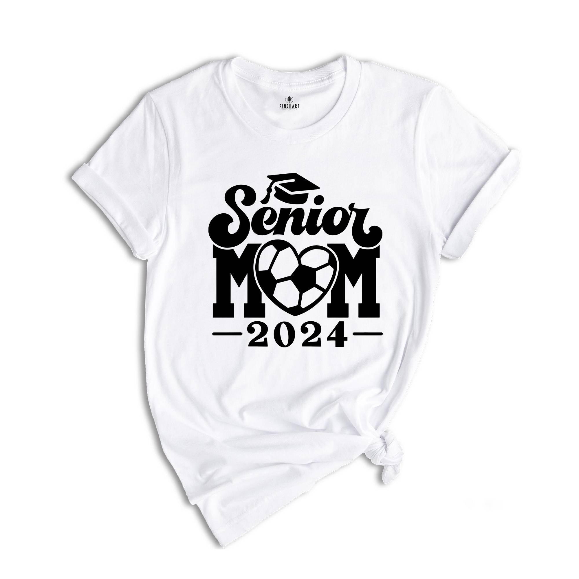 Soccer Senior Mom 2024 T-Shirt, Graduation 2024 Shirt, Senior Shirt, Graduation Shirt, Soccer Mom Shirt, Class of Shirts, Football Lover Tee