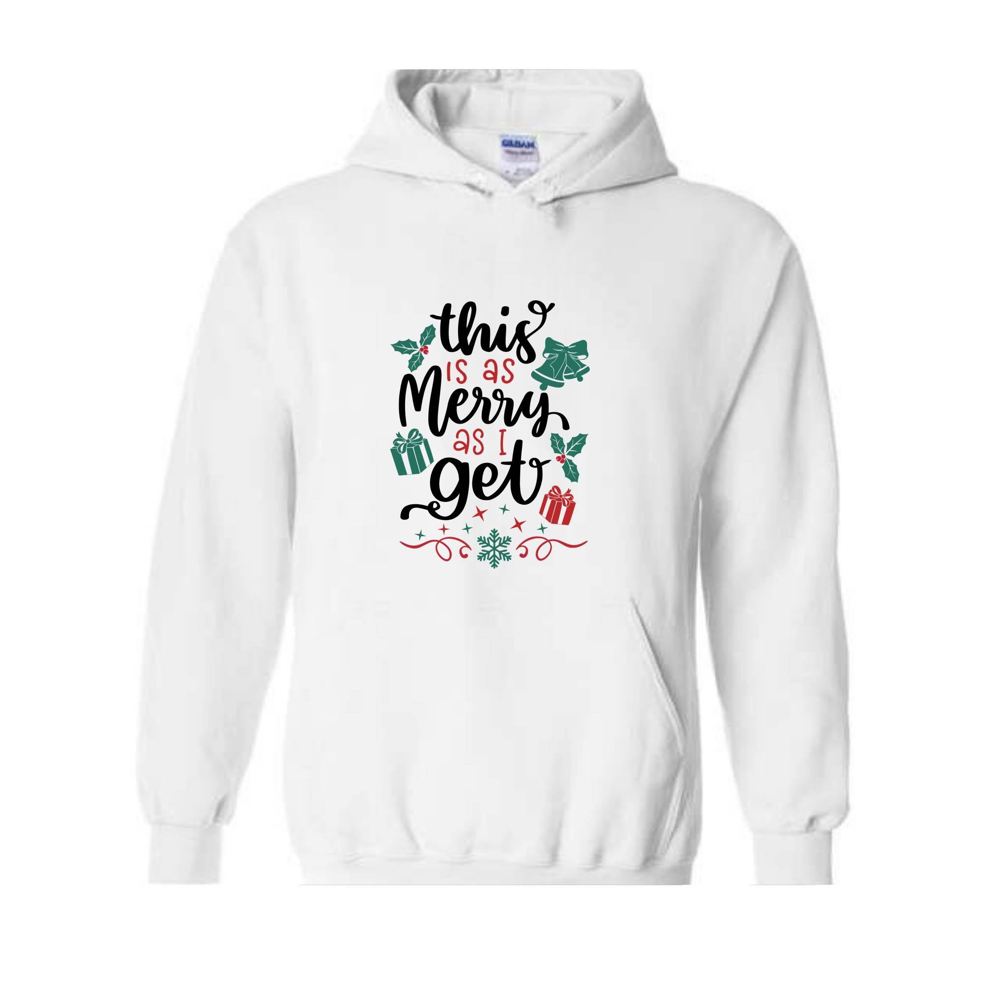 This Is As Merry As I Get Sweatshirt, Christmas Sweatshirt, Santa Claus Sweatshirt, Christmas Gifts, Merry Christmas Sweatshirt