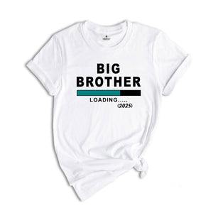 Big Brother Loading 2025 Toddler Shirt, Big Brother T-Shirt, Big Bro Shirt, Big Brother Gift Tee, Baby Announcement, New Family Member Tee