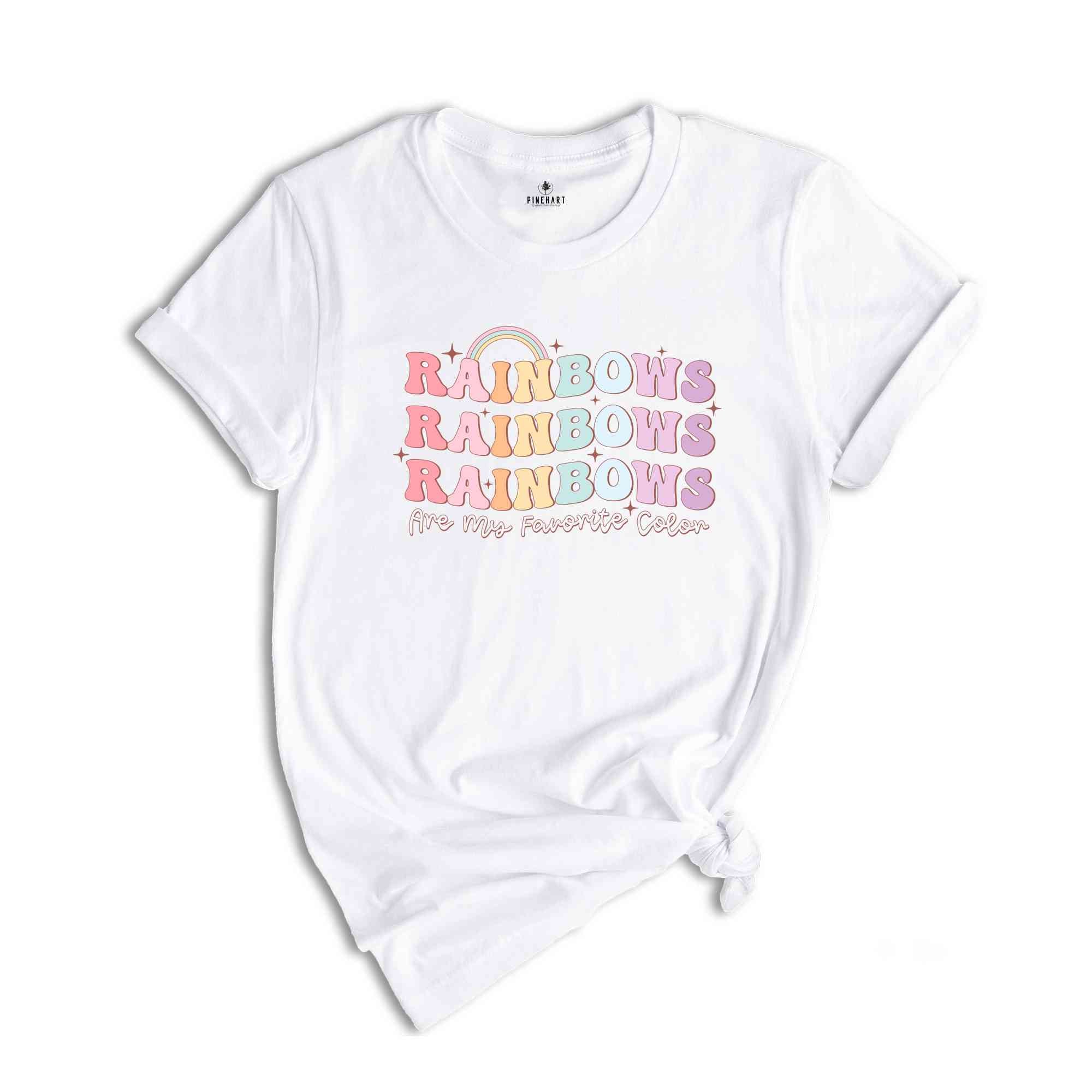 Rainbows Are My Favorite Color Shirt, Human Rights Shirt, Love Is Love Shirt, Trans Pride Shirt, LGBTQ Pride Shirt, Pride Ally Shirt