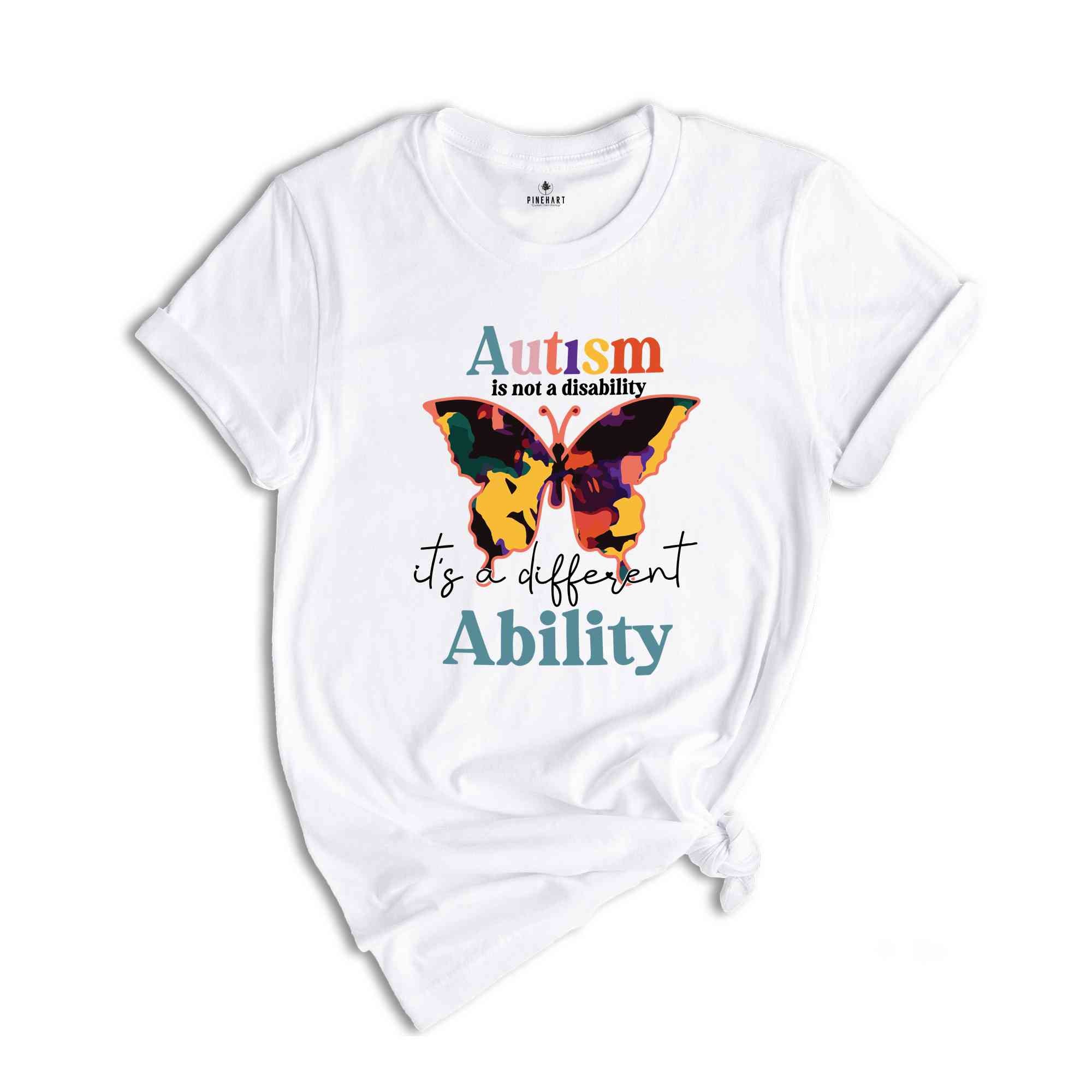 Autism Is Not a Disability It Is a Different Ability Shirt, Autism T-Shirt, ABA Therapist Shirt, Autism Awareness Shirt, Neurodivergent Tee