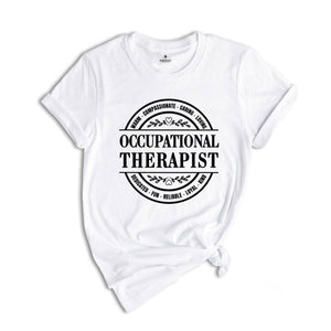 Occupational Therapy T-Shirt, OT Shirt, Therapist Tee, Therapy Top, Occupational Tee, Therapist Gift, Ot Graduation, Gift For Therapist