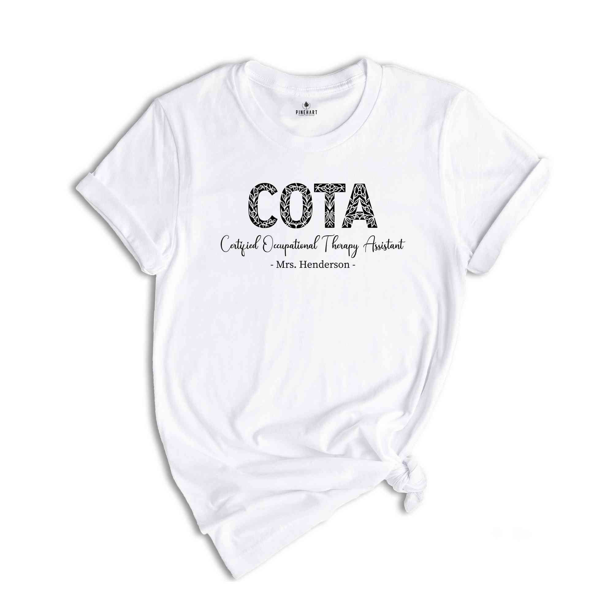 Personalized COTA T-SHirt, Certified Occupational Therapy Assistant Shirt, Custom COTA Graduation Gift, OT Assistant Gift