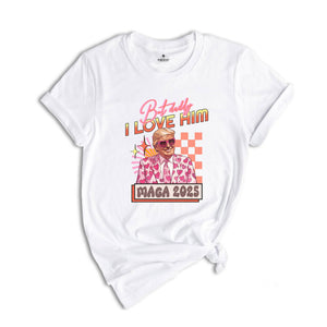 But Daddy I Love Him Trump T-Shirt, Funny Political T-Shirt, Donald Trump Shirt, Trump Legend Shirt, Funny Patriotic Tee