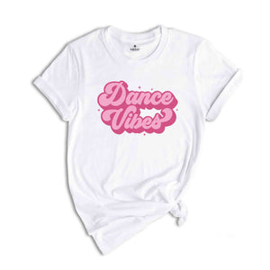 Dance Vibes Shirt, Dance Team Shirt, Mom Life Shirt, Dancer Mama, Dance Recital Tee, Dance Mom Shirt, Dance Lover Shirt, Dance Teacher Gift