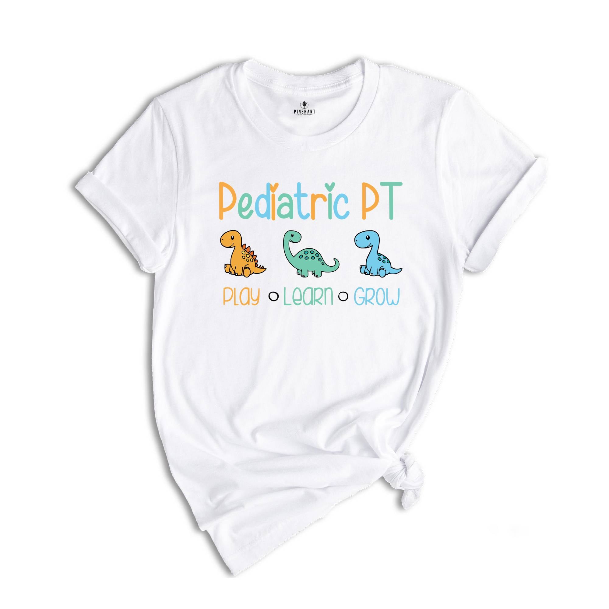 Dinosaur Pediatric PT Play Learn Grow Shirt, Physical Therapy Gift, PT Shirt, Gift for PT, Physical Therapist Gifts