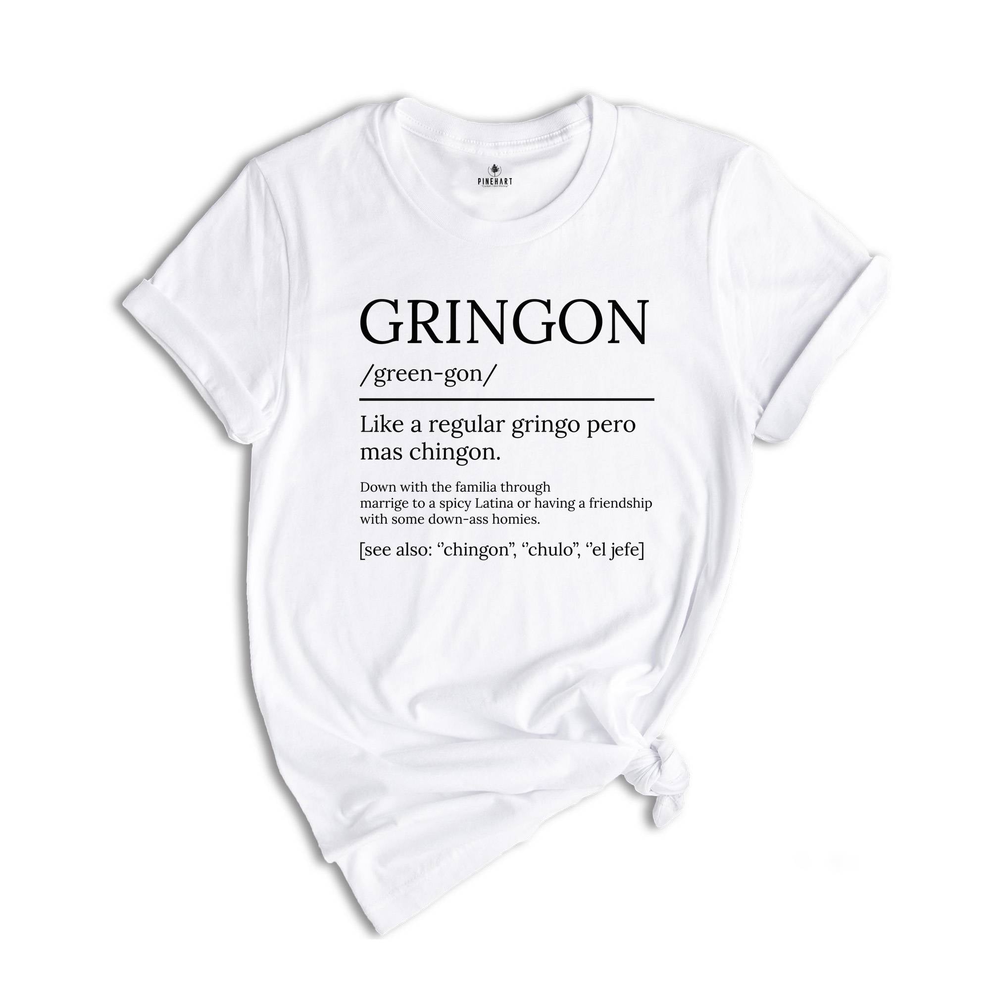 Gringon Like A Regular Gringo Pero Mas Chingon Shirt, Funny Shirts in Spanish, Chicana Shirt, Spanish T Shirt, Latina Power Shirt