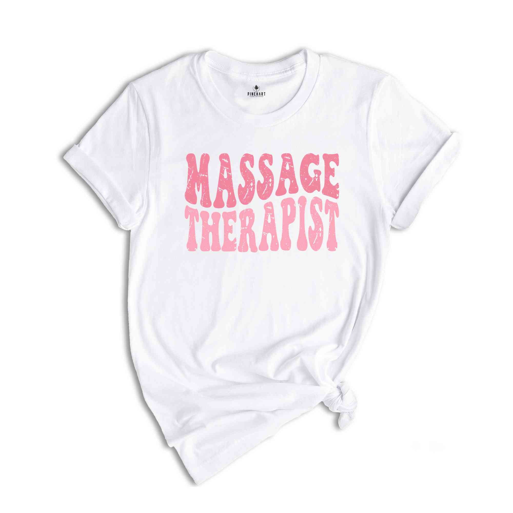 Massage Therapist Shirt, Cute Massaga Therapist Gift, Therapist Shirt, Therapist Gift, Massage Shop Shirt, Chiropractic Shirt