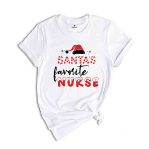 Santa's Favorite Nurse Shirt, Nurse Appreciation, Christmas Nurse Shirt, Nurse Gift, Christmas Party Shirt, Holiday Shirt, New Year Shirt