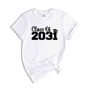 Class of 2031 Shirt, Growing Up Shirt, School Shirt, Graduation Gift, 2031 Shirt, Last Day Of School, Class of 2031, Class Of 2031 Tee