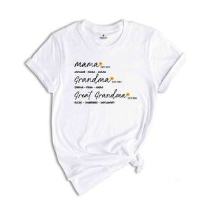 Custom Family Shirt, Mom Grandma Great-Grandma Shirt, Custom Grandma Shirt, Great Grandma Shirt, Mother’s Day Shirt