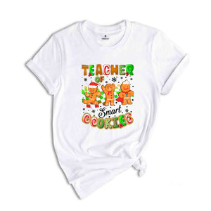 I Teach the Smartest Cookies Christmas Teacher Shirt, Gingerbread Cookies Shirt, Christmas Teacher Tee, Funny Teacher Gift