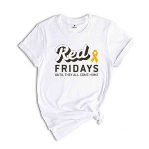 Personalized Red Friday Shirt, Until They All Come Home Shirt, Military Wife Shirt, Deployment Support Shirt, Military Family Shirt