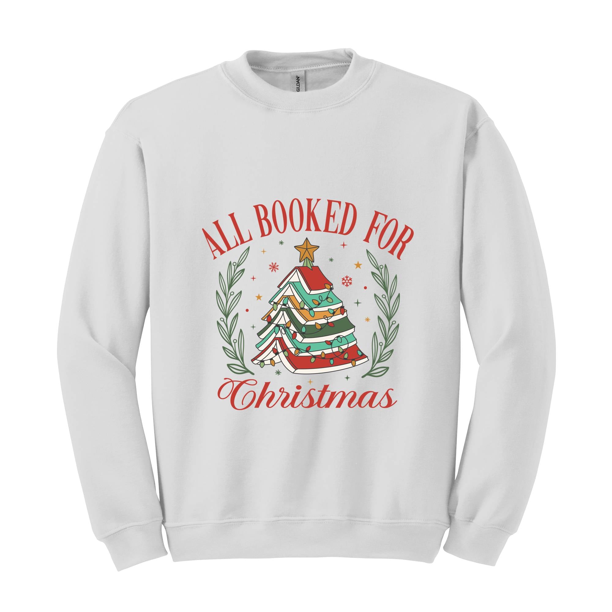 All Booked For Christmas Sweatshirt, Gift for Librarian, Bookworm Christmas Sweater, Christmas Book Tree Tee, Book Lovers Christmas