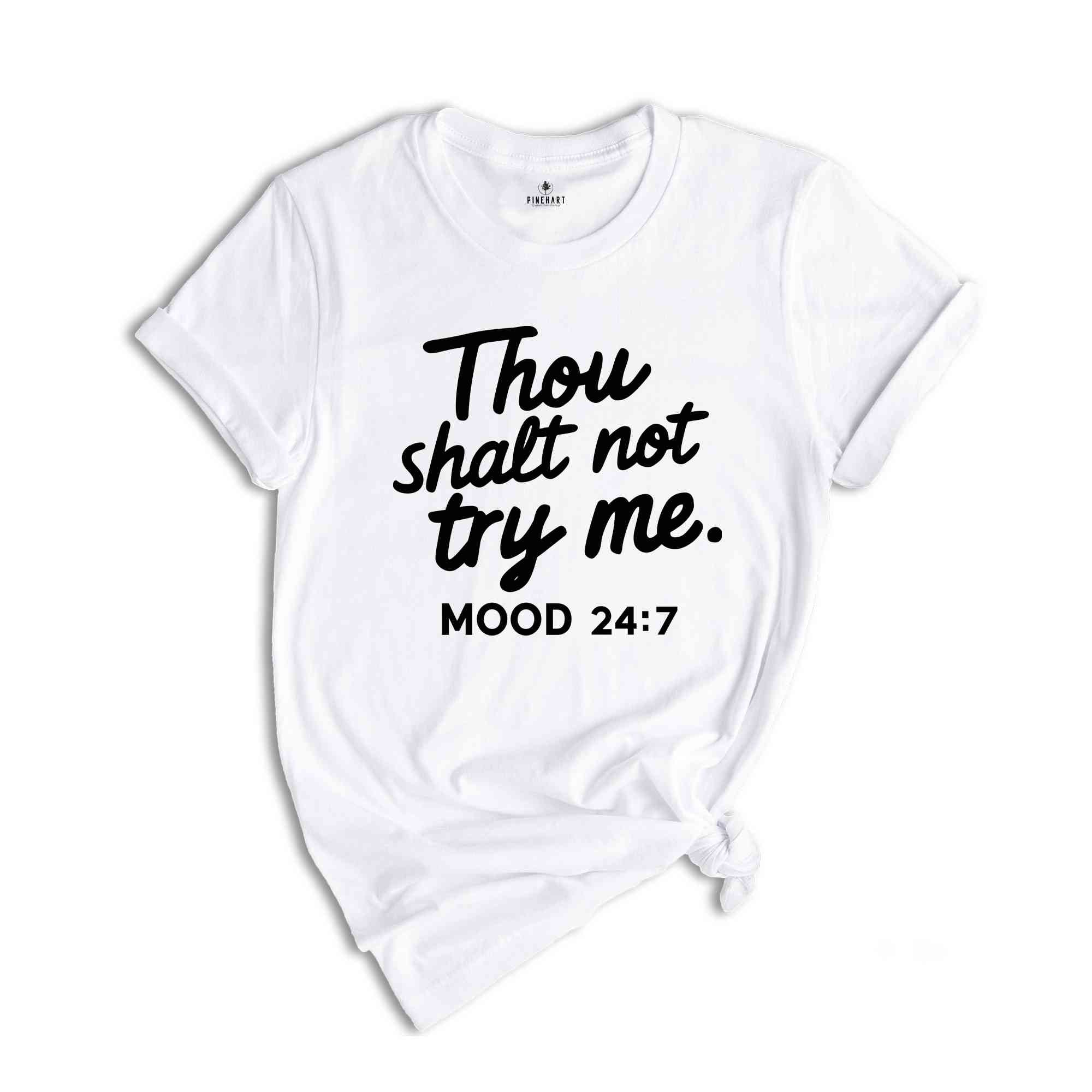 Thou Shalt Not Try Me Moon 24:7 Shirt, Funny Mom Shirt, Mom Shirt, Gifts For Mom, Cute Summer Shirt, Beach Shirt