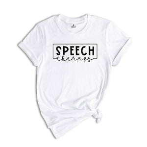 Speech Therapy Shirt, Speech Language Pathologist Shirt, SLP Shirt, SLP Gift, Speech Language Pathologist Gift, Speech Pathology, SLPA Shirt