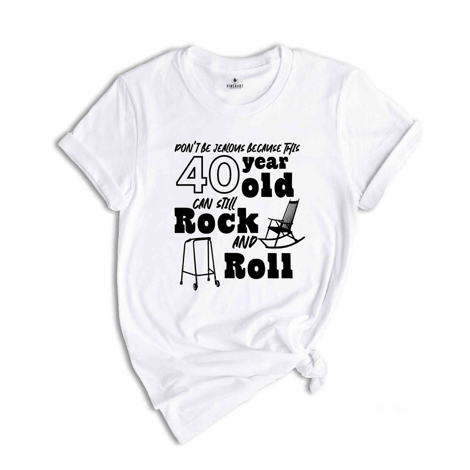 Funny 40 Year Old Shirt, 40 Years Shirt, Funny Birthday Shirt, Birthday Gift, 40th Birthday Party, 40 Years Old Shirt, Birthday Crew Shirt