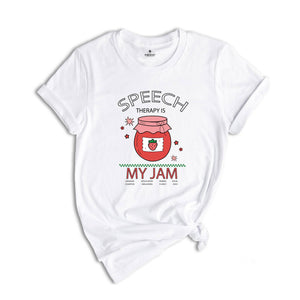 Speech Therapy Is My Jam Shirt, Slp Shirt, Slp Gift, Speech Shirt, Speech Pathologist Shirt, Speech Therapist Gift