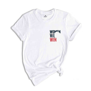 Women Will Win Shirt, Madam President Shirt, Kamala Harris Shirt, Gift For Democrat, Vote Kamala Shirt, Pro Democrat Shirt