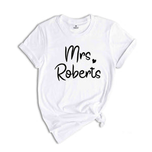 Custom Mrs Shirt, Custom Future Mrs Shirt, Personalized Bride Shirt, Custom Fiancee Gift, Custom Wifey Shirt, Custom Bridal Gift