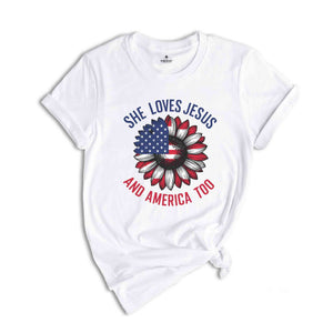 She Loves Jesus And America Too Shirt, 4th Of July Christian Shirt, Patriotic Christian Shirt, God Bless America Shirt