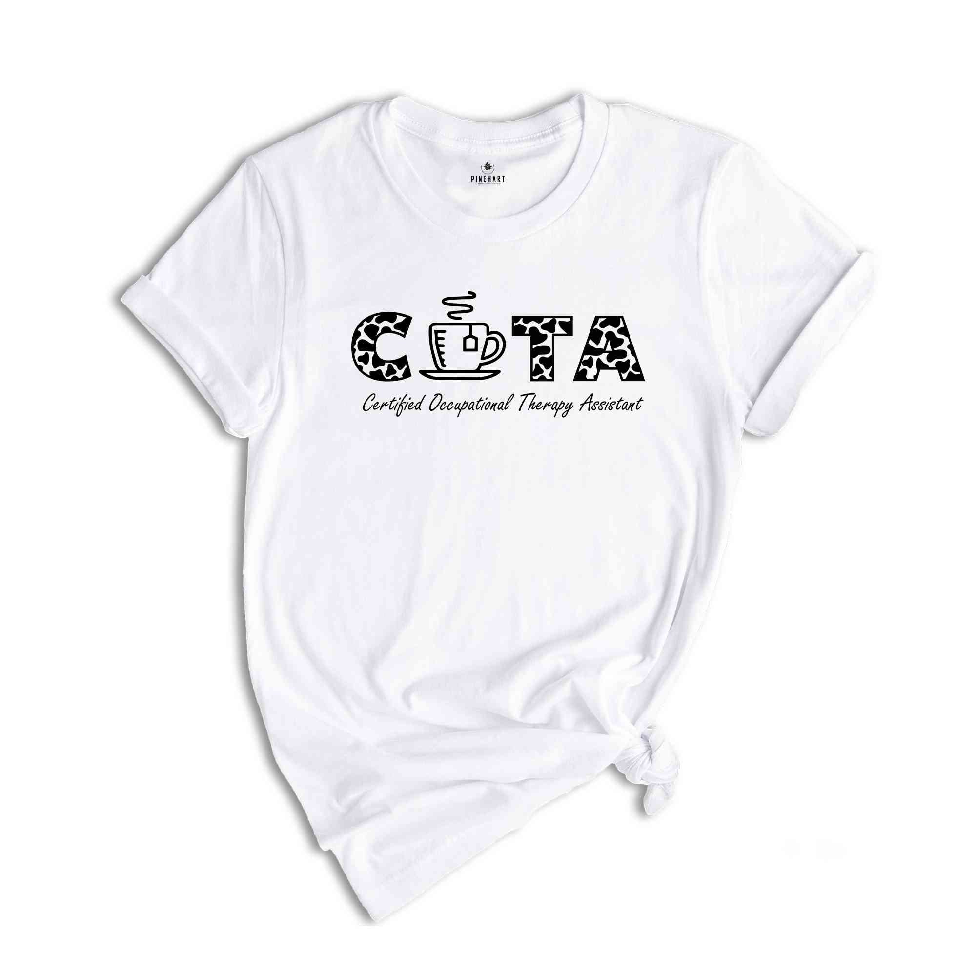 Certified Occupational Therapy Assistant Shirt, Occupational Therapist T-Shirt, COTA Grad Shirt, Occupational Therapy Shirt