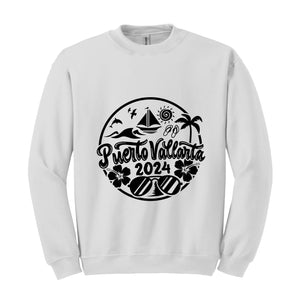 Puerto Vallarta 2024 Sweatshirt , Puerto Vallarta Lover Sweatshirt, Puerto Vallarta Fan, Puerto Vallarta Beach Sweatshirt, Holiday Sweatshirt, Summer Beach