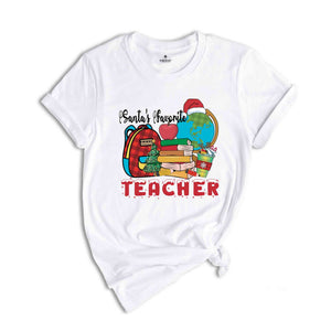 Santa's Favorite Teacher Shirt, Teacher Christmas Shirt, Teacher Gift, Christmas Gift, Holiday Shirt, Christmas Party Shirt, Happy Christmas