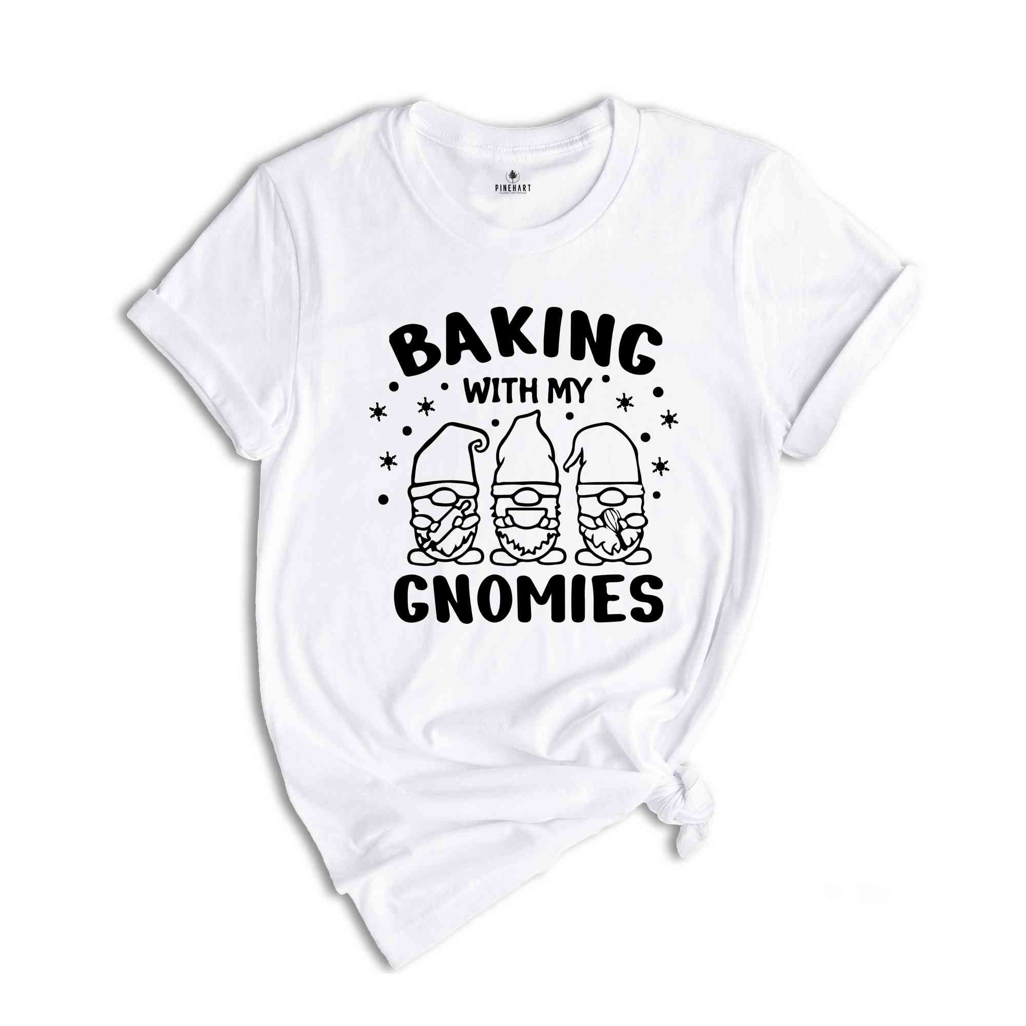 Baking With My Gnomes Shirt, Christmas Gnomes Shirt, Gift for Christmas, Christmas Gnomes Shirt, Baker Gnomes Shirt, Happy Christmas Shirt