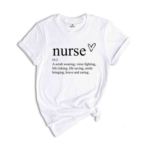 Nurse Definition Shirt, Nursing School Shirt, Nursing Gift, Cute Nurse Shirt, Nurse Appreciation Shirt, Gift For Nurse