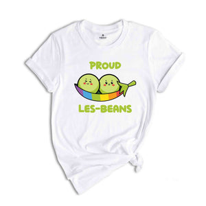 Proud Les-Beans, Funny LGBT Shirt, Funny Lesbian Gift, Animal Lover Shirt, Cute LGBT Shirt, Pride Rainbow Shirt, Lesbian Shirt