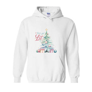 Let's Get Lit Hoodie, Cute Christmas Hoodie, Christmas Tree Hoodie, Christmas Gift, Holiday Hoodie, Xmas Gift, Women Christmas