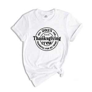 2025 Thanksgiving Crew Thankful For My Tribe T-Shirt, Matching Thanksgiving Day Tee, Thanksgiving Crew Shirt