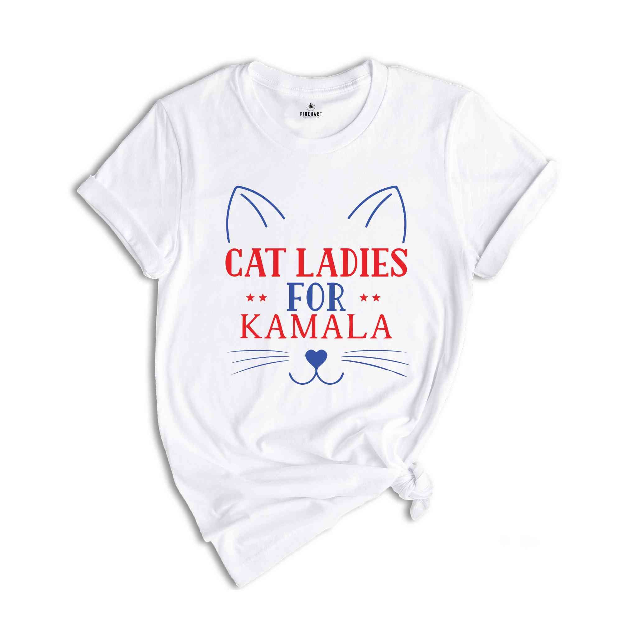 Cat Ladies For Kamala T-Shirt, Childless Cat Lady Shirt, Vote For Kamala Harris, Madam President Tee, Kamala For President Shirt