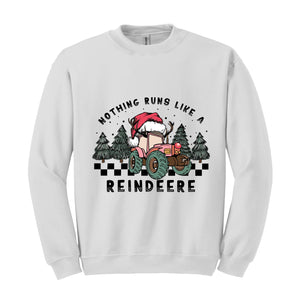 Nothing Runs Like A Reindeer Sweatshirt, Christmas Tractor Sweatshirt, Farm Christmas Sweater, Farmer Christmas Sweatshirt