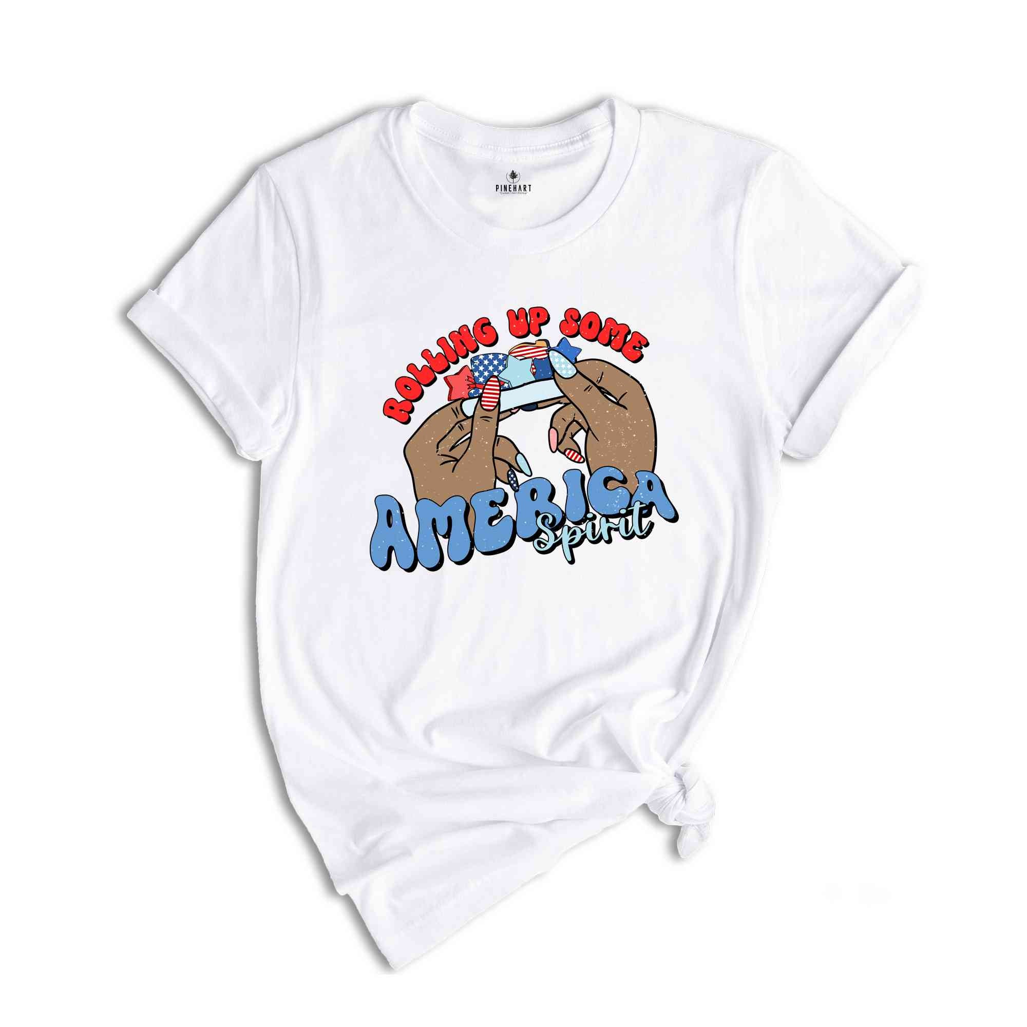 Rolling Up Some America Spirit Shirt, USA Shirt, USA Flag Shirt, 4th Of July Shirt, America Shirt, Patriotic Shirt, Republican Shirt,