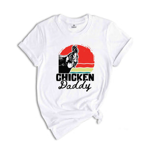 Chicken Daddy T-Shirt, Funny Dad's Birthday Gifts, Father's Day Shirt, Chicken Lover Shirt, Gifts For Father's Day