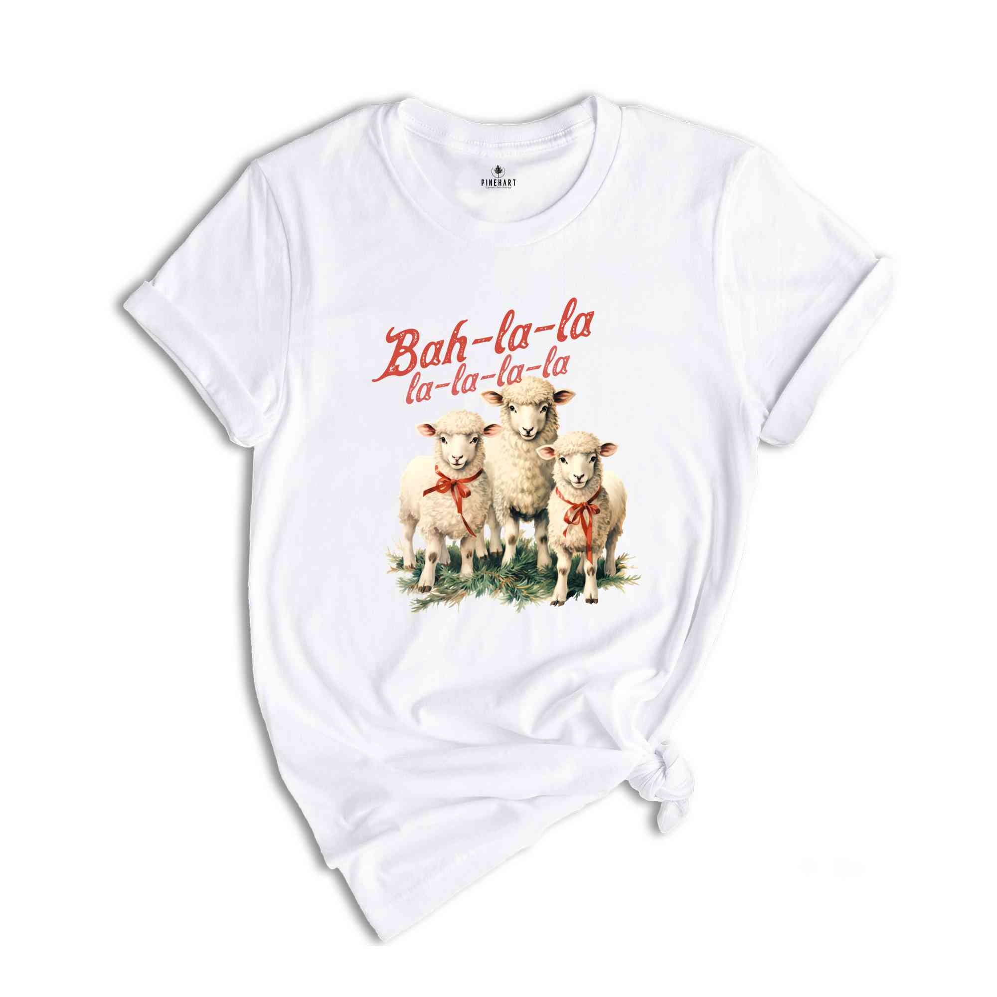 Bah La La Shirt, Christmas Shirts, Sheep Christmas Shirt, Bah La La Sheep Shirt, Christmas Lamb Shirts, Christmas Gifts