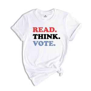 Read Think Vote Shirt, Madam President Shirt, Vote Women Democratic, Election 2024 Shirt, Kamala Harris Gift, Political Shirt