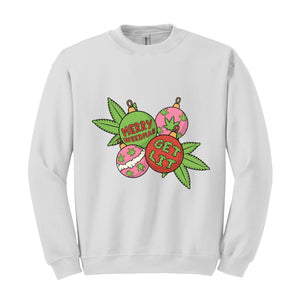 Merry Weedmas Get Lit Sweatshirt, Merry Weedmas Sweatshirt, Christmas Gift, Smoke Weed Sweatshirt, Christmas Sweatshirt