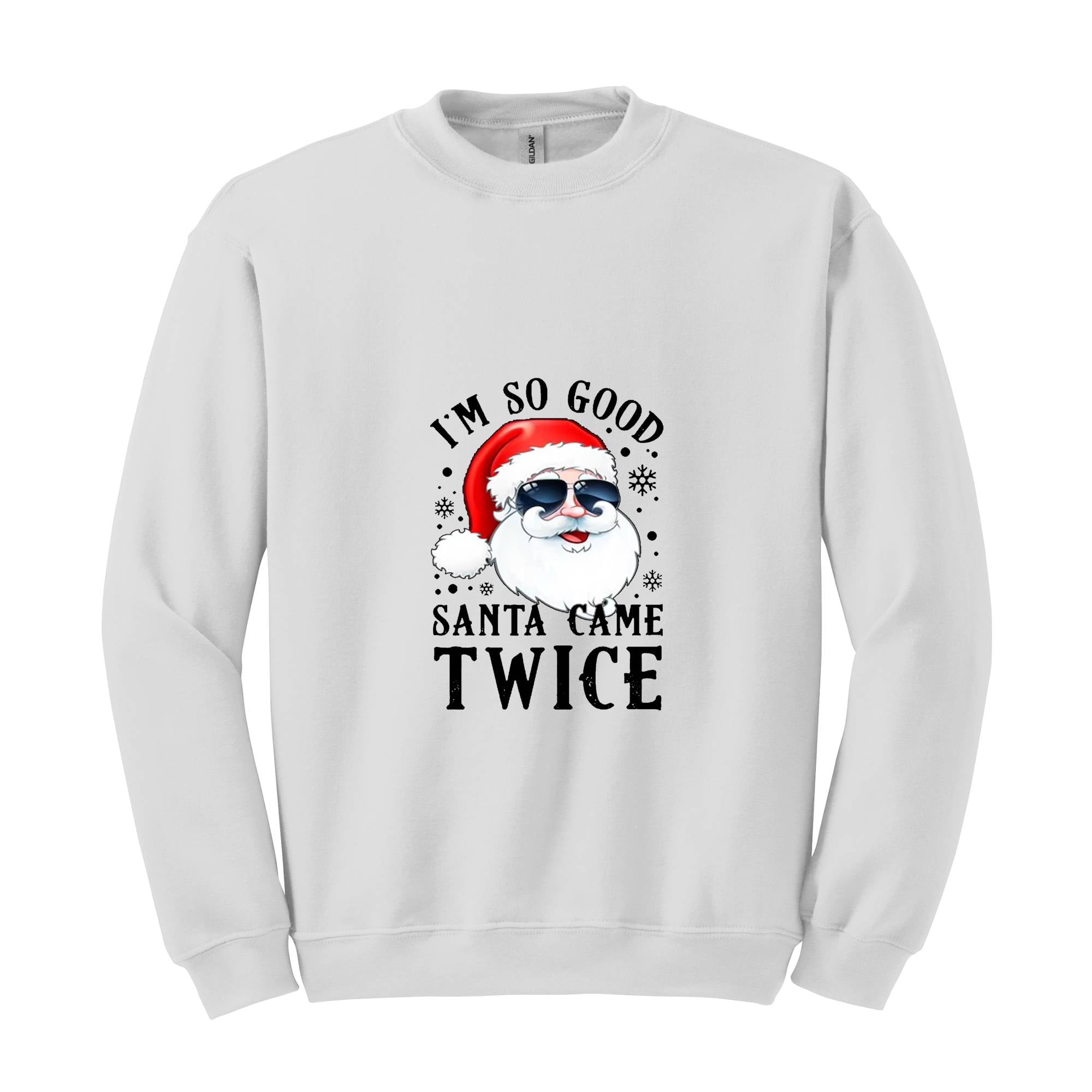 Santa Came Twice Sweatshirt, Christmas Sweatshirt, Christmas Gift, Christmas Pajamas, Funny Christmas Sweatshirt, Naughty Christmas Outfit