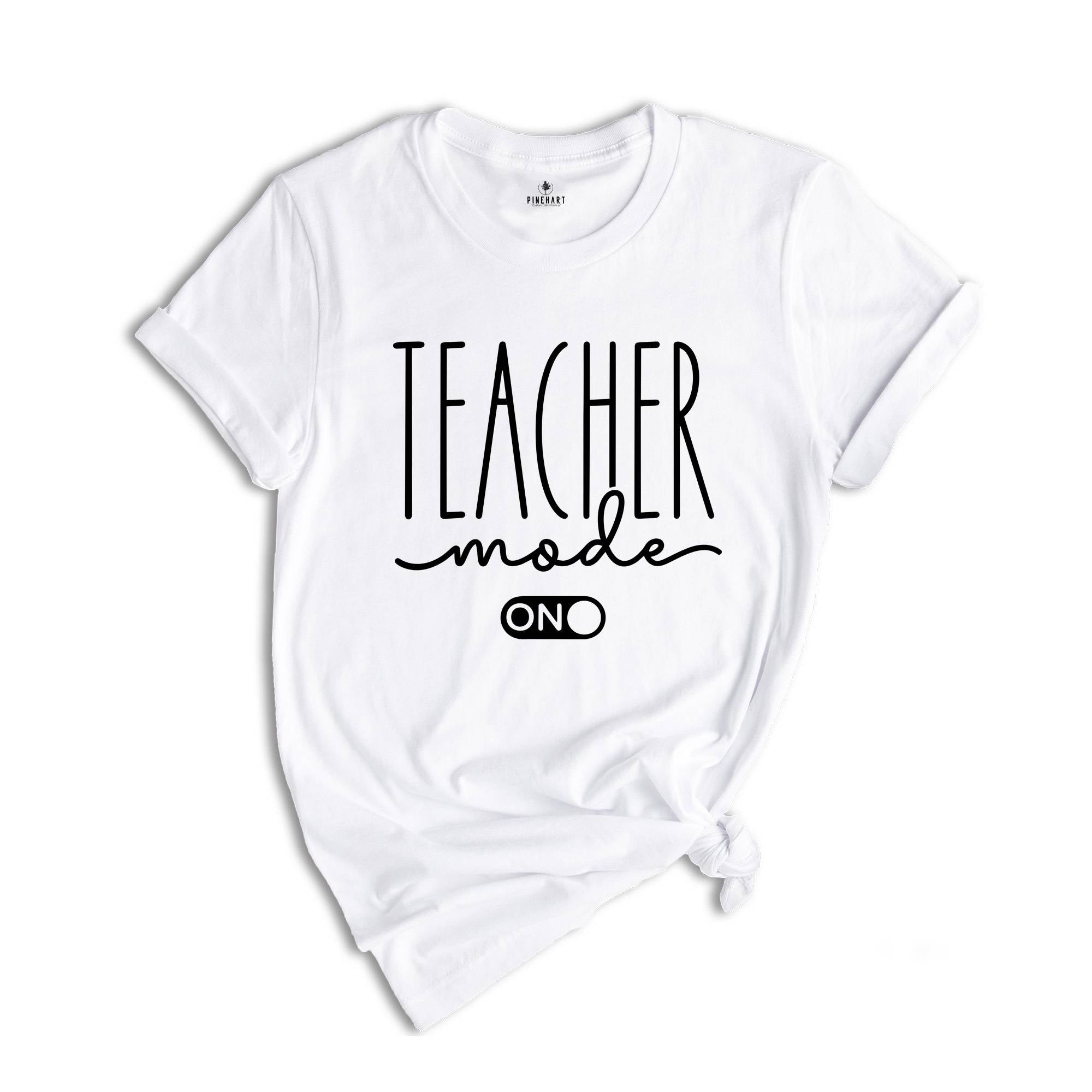 Teacher Mode Shirt, Teacher Mode On Shirt, Back To School Shirt, Teacher Gift, Teacher Shirt, Teacher Appreciation, First Day of School Tee