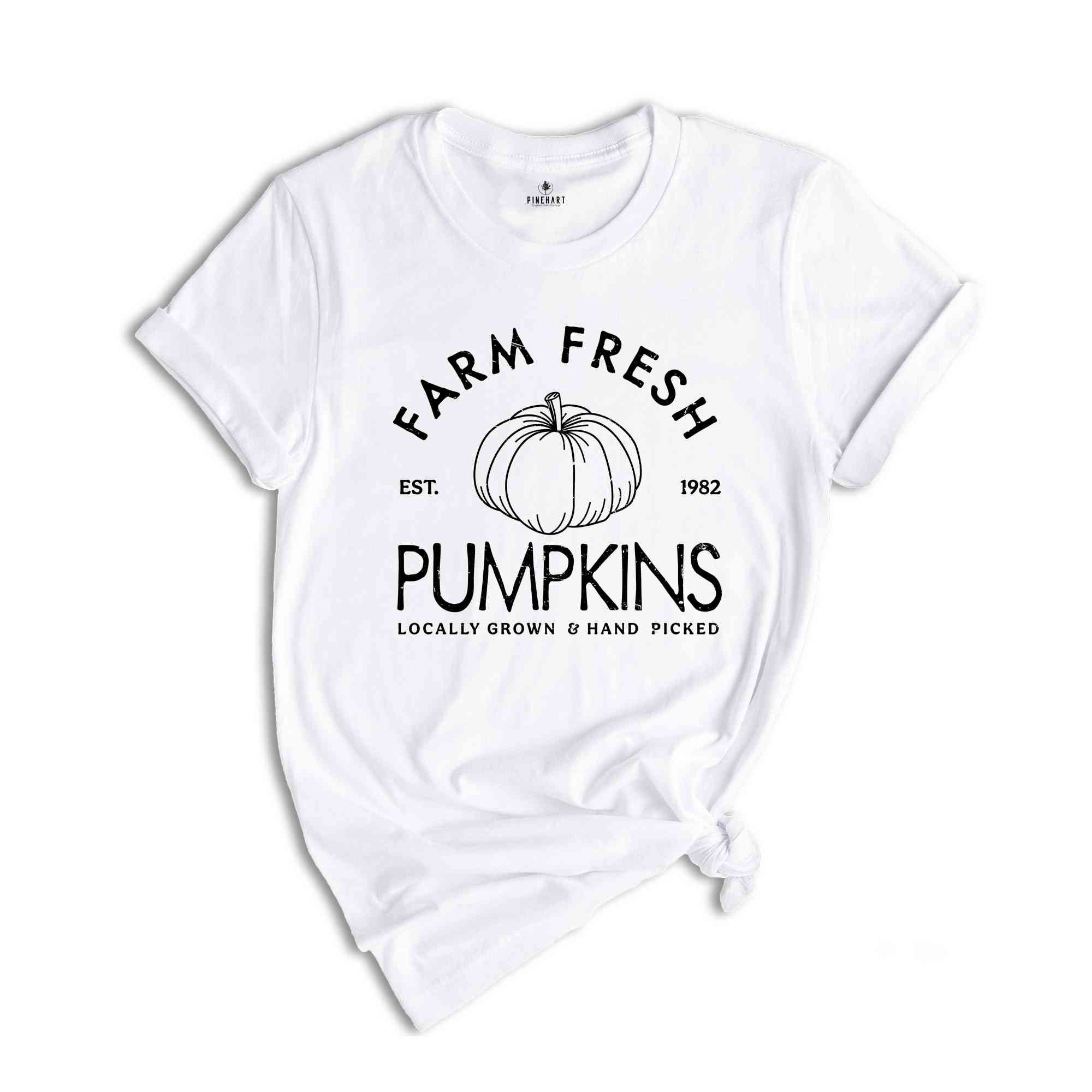 Farm Fresh Pumpkins Hand Picked Daily Shirt, Thanksgiving T-shirts, Fall T- shirts, Pumpkin Season Shirt, Pumpkin T-shirts