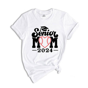 Baseball Senior Mom 2024 T-Shirt, Graduation 2024 Shirt, Senior Shirt, Graduation Shirt, Baseball Mom Shirt, Class of Shirts, Baseball Lover