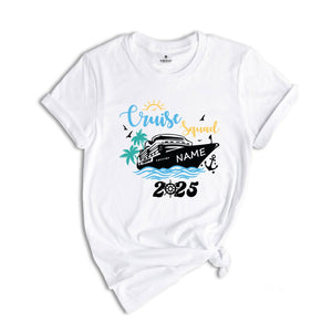 Custom Cruise Squad 2025 T-Shirt, Custom Cruise Squad Shirt, Custom Cruise Squad, Family Cruise Trip, Cruise Squad 2025