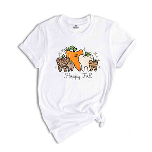 Happy Fall Dentist Shirt, Fall Shirt, Dentist Thanksgiving T-Shirt, Pumpkin Teeth Shirt, Dental Halloween Shirts, Trick Or Teeth Tee