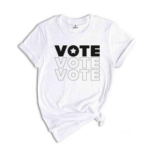 Vote Shirt, Politics Shirt, Election Shirt, Voting Shirt, Election 2024 Shirt, Vote Shirt Gift, President Shirt