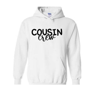 Cousin Crew Sweatshirt, Cousin Hoodie, Gift for Cousin, Cute Cousins Hoodie, Cousins Hoodie, Cousin Squad Hoodie, Matching Cousin Tee