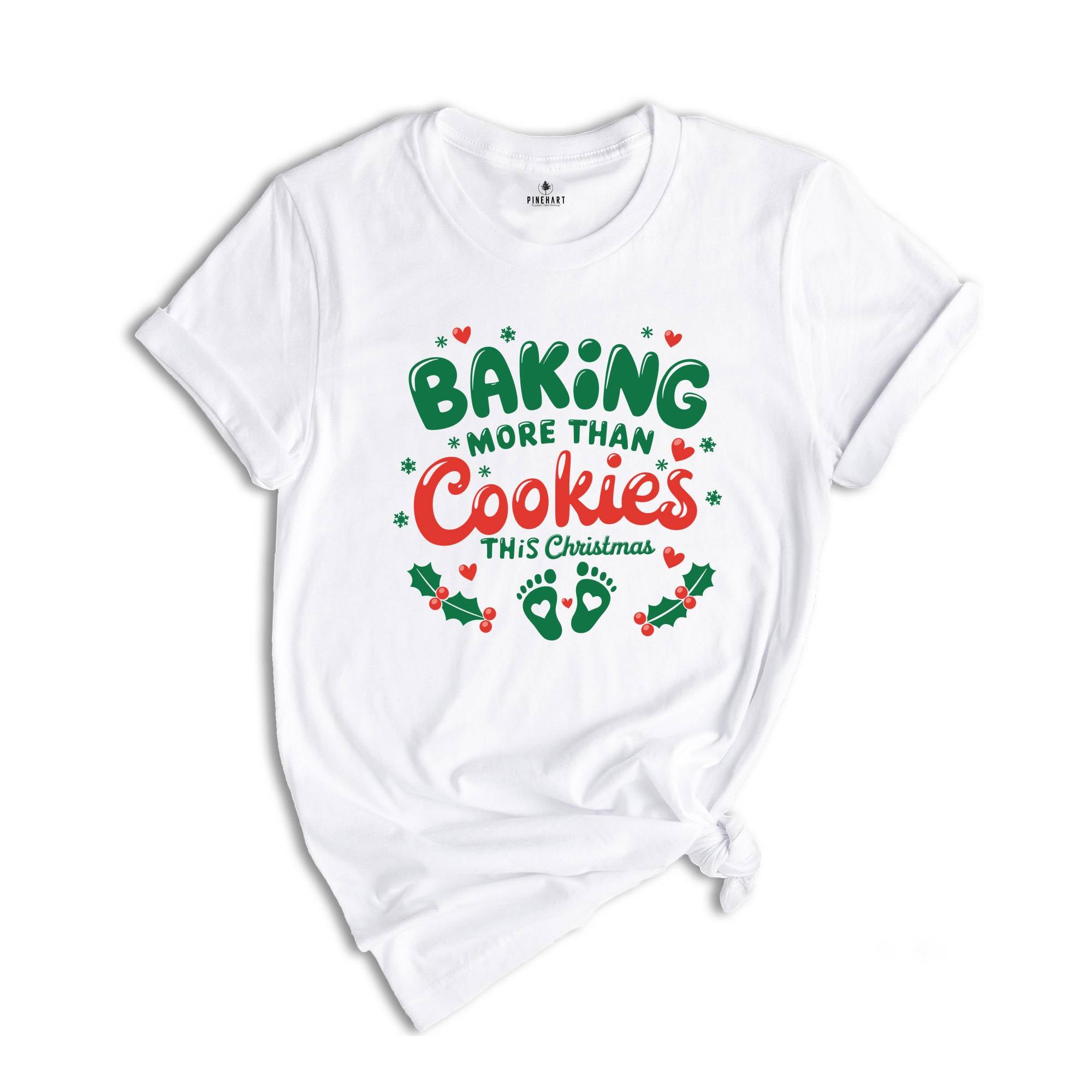 Baking More Than Cookies This Christmas Shirt, Christmas Pregnancy Shirt, Cute Mom Gift, Christmas Pregnant Shirt,